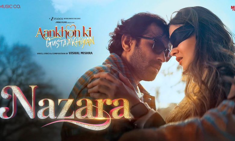 Aankhon Ki Gustaakhiyan: Shanaya Kapoor की Film का नया गाना ‘नजारा’ हुआ रिलीज