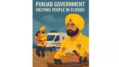 पंजाब सरकार के बुलंद इरादे – स्वास्थ्य, राहत और पुनर्निर्माण में हर दिन पेश कर रहा है नई मिसाल