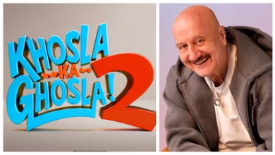 Khosla Ka Ghosla 2 Release Date की घोषणा, अनुपम खेर और बोमन ईरानी की कॉमेडी फिल्म 28 अगस्त 2026 को सिनेमाघरों में रिलीज होगी।