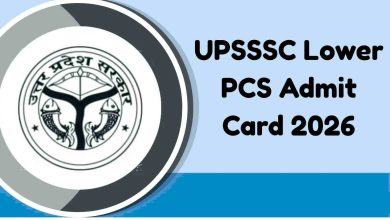 UPSSSC Lower PCS Admit Card 2026 जारी, 23 अगस्त को मुख्य परीक्षा