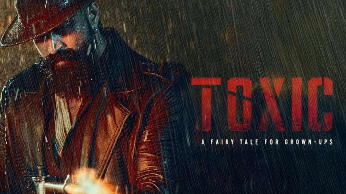 Toxic OTT Release Date: यश की टॉक्सिक फिल्म का पोस्टर और OTT रिलीज अपडेट